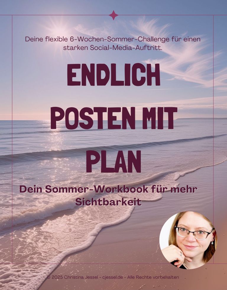 Social Media Strategie Workbook Endlich posten mit Plan. Die sechs Wochen Social Media Sommer Challenge von Christina Jessel